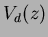 $\displaystyle V_d(z)$