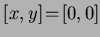 $[x,y]\!=\![0,0]$