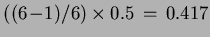 $((6\!-\!1)/6)\times0.5\,=\,0.417$