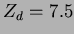 $Z_d=7.5$