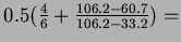 $0.5(\frac{4}{6}+\frac{106.2-60.7}{106.2-33.2}) = $