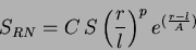 \begin{displaymath}
S_{RN} = C\,S\,\Big(\frac{r}{l}\Big)^p\,{e^{(\frac{r-l}{A})}}
\end{displaymath}