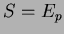 $S=E_p$