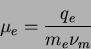 \begin{displaymath}
\mu_{e} = \frac{q_e}{m_{e}\nu_{m}}
\end{displaymath}