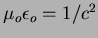 $\mu_o\epsilon_o=1/c^2$